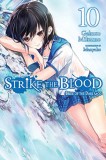 Strike the Blood (Light Novel) - Volume 10 | Gakuto Mikumo