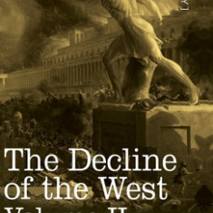 Decline of the West, Volume II: Perspectives of World-History