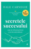 Secretele succesului - Hardcover - Dale Carnegie - Curtea Veche