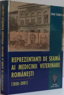 REPREZENTANTI DE SEAMA AI MEDICINII VETERINARE ROMANESTI [1856-2001] , 2002 foto