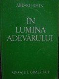 Abd-Ru-Shin - In lumina adevarului (Editia: 1992)
