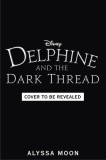 Delphine and the Dark Thread