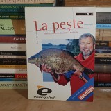 DAN F. SECOSAN - LA PESTE : TEHNICI MODERNE DE PESCUIT STATIONAR * VOL. 1 , 2007 *