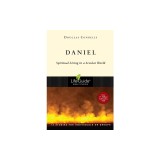 Daniel: Spiritual Living in a Secular World