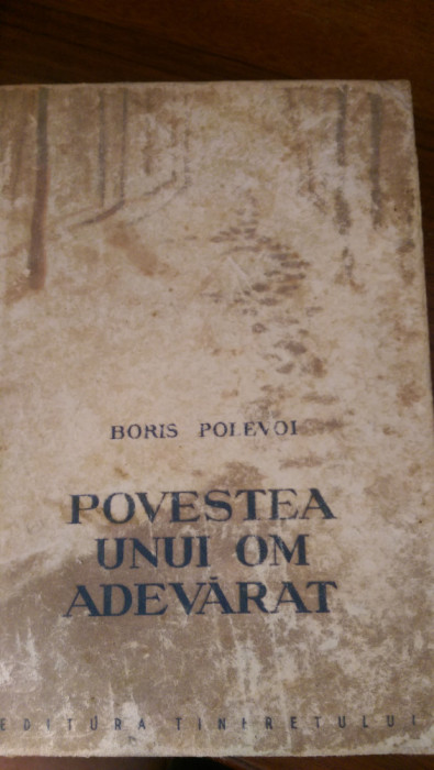 Povestea unui om adevarat Boris Polevoi 1955