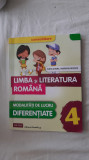 LIMBA SI LITERATURA ROMANA - CLASA A IV A MODALITATI DE LUCRU ,DOBRA ,MOGOS, Clasa 4, Limba Romana