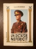 Gen. Ion Gheorghe - Un dictator nefericit: Mareșalul Antonescu (Calea Rom&acirc;niei spre Statul satelit)