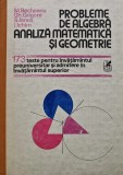 Cumpara ieftin Probleme de algebra, analiza matematica si geometrie - 1991 - M. Becheanu (AK207)