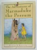 THE ADVENTURES OF MARMADUKE THE POSSUM by PIXIE O &#039;HARRIS , 1987