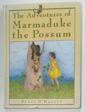 THE ADVENTURES OF MARMADUKE THE POSSUM by PIXIE O &#039;HARRIS , 1987