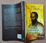Viata Sfantului Pavel. Editura Humanitas, 2007 - Alain Decaux