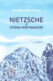 Nietzsche si eterna reintoarcere - Scoala Ardeleana