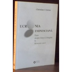 UCRONIA EMINESCIANA , ESEU DESPRE TIMP SI IMAGINE IN MEMENTO MORI de CHRISTIAN CRACIUN , 2010