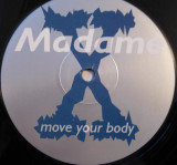 Madame-X aka Jurgen Driessen - Move Your Body (Vinyl), VINIL, House