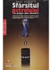 Paul Roberts - Sfarsitul petrolului - In pragul unui dezastru (Editia: 2008)