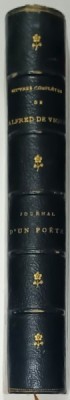 OEUVRES COMPLETES de ALFRED de VIGNY : JOURNAL D &amp;#039;UN POETE , 1885 , LEGATURA DE EPOCA , SEMNATA foto