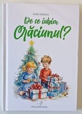 DE CE IUBIM CRACIUNUL? CARTE DE POVESTI PENTRU COPII SI PARINTI de ELIZA NITESCU , 2023 foto