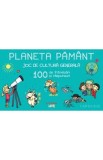 Planeta Pamant. Joc de cultura generala. 100 de intrebari si raspunsuri