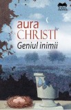 Geniul inimii - Aura Christi