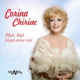 Corina Chiriac - Hai, hai langa mine stai (2CD)