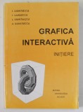 GRAFICA INTERACTIVA , INITIERE de I. DUMITRESCU ...A. DUMITRESCU , 1993