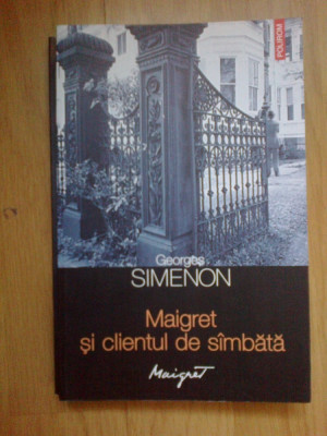 n2 Maigret si clientul de sambata / simbata - Georges Simenon foto