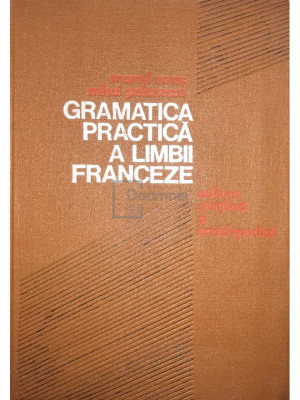 Marcel Saraș - Gramatica practică a limbii franceze (editia 1976) foto