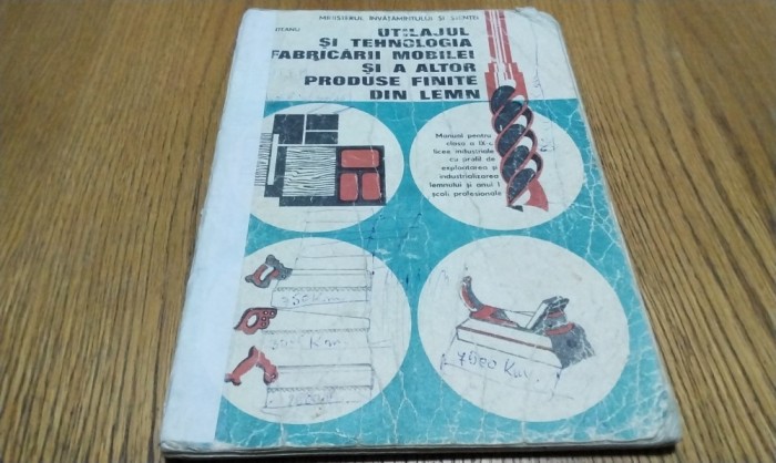UTILAJUL SI TEHNOLOGIA FABRICARII MOBILEI - Petre Munteanu - 1992, 107 p.