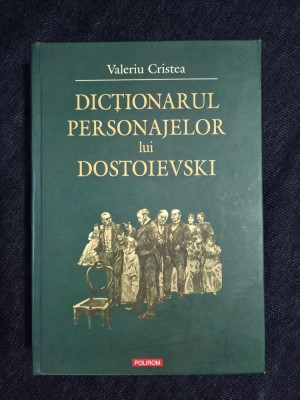 Dictionarul personajelor lui Dostoievski &amp;ndash; Valeriu Cristea foto