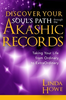 Discover Your Soul&amp;#039;s Path Through the Akashic Records: Taking Your Life from Ordinary to Extraordinary foto