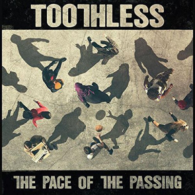 VINIL Toothless &amp;lrm;&amp;ndash; The Pace Of The Passing 2017 (SIGILAT) foto