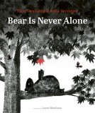 Carte in Engleza Bear Is Never Alone - Poveste Despre Prietenie si Limite, Ilustratii Alb-Negru-Rosu
