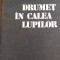 Drumet in calea lupilor N.Dragos M.Stoian 1987