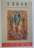 TABOR , REVISTA DE CULTURA SI SPIRITUALITATE ROMANEASCA , ANUL IV , NUMARUL 6 , SEPTEMBRIE , 2010