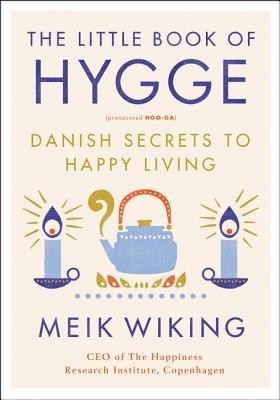 The Little Book of Hygge: Danish Secrets to Happy Living foto