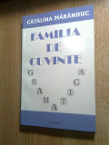 Cumpara ieftin Catalina Maranduc - Familia de cuvinte (Editura Lucman, 2008)
