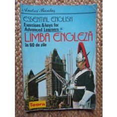 ESSENTIAL ENGLISH. Limba engleza in 60 de zile - Andrei Bantas