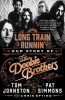 Long Train Runnin&#039;: Our Story of the Doobie Brothers