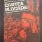 CARTEA BLOCADEI - Adamovici, Granin
