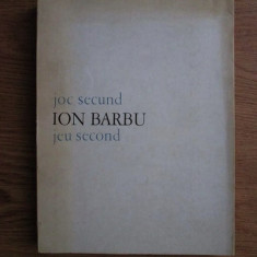 Ion Barbu - Joc secund. Jeu second (1973, editie bilingva romano-franceza)