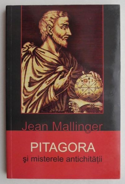 Pitagora si misterele antichitatii - Jean Mallinger