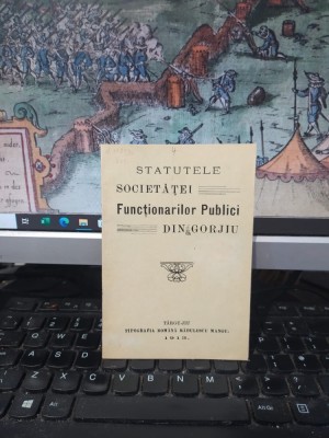 Statutele Societăței Funcționarilor Publici din Gorj, T&amp;acirc;rgu Jiu 1913, 013 foto