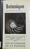 Botanique Encyclopedie de la Pleiade carte anticariat stare buna stare buna