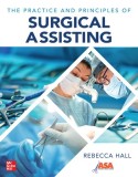 The Principles and Practice of Surgical Assisting
