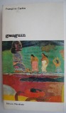 Gauguin de Francoise Cachin - Carte Arta, Istoria Artei
