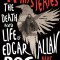 A Mystery of Mysteries: The Death and Life of Edgar Allan Poe