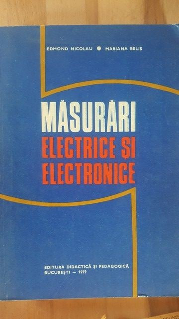 Masurari electrice si electronice- Edmond Nicolau, Mariana Belis