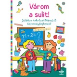 V&aacute;rom a sulit! - J&aacute;t&eacute;kos iskolaelők&eacute;sz&iacute;tő k&eacute;pess&eacute;gfejlesztő