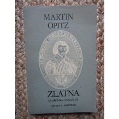 MARTIN OPITZ - ZLATNA. CUMPANA DORULUI (1981)