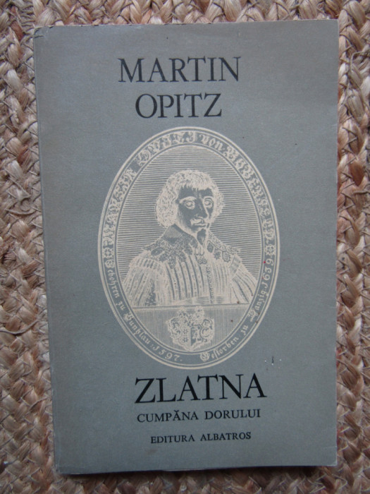 MARTIN OPITZ - ZLATNA. CUMPANA DORULUI (1981)